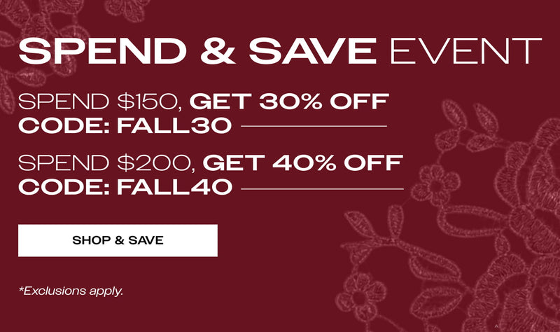 Promotional banner for bebe clothing spend and save sale event,  on a  dark red background, Text reads 'Spend $150, Get 30% off with code FALL30.  Spend $200, Get 40% off with code FALL40. with a SHOP & SAVE CTA at the bottom.