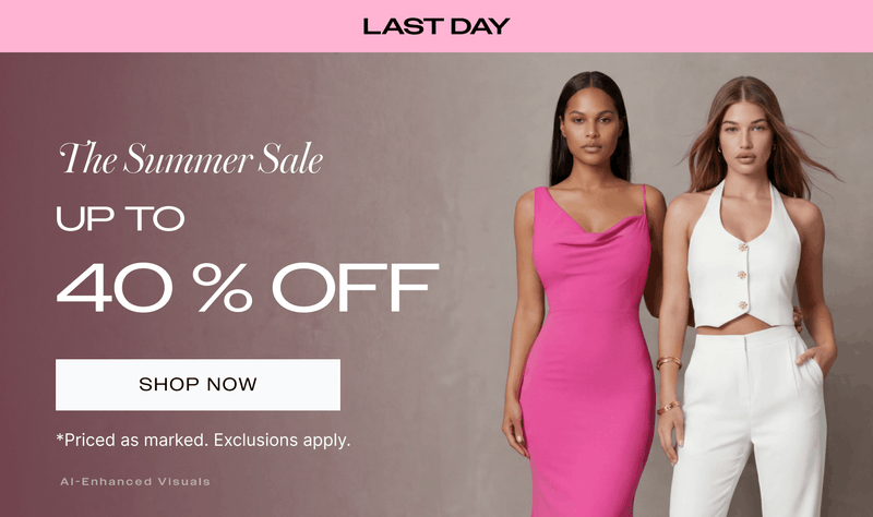 Two women modeling summer fashion next to a "The Summer Sale" advertisement featuring text reading "Up to 40% Off. Final hours, fresh looks, major savings, and no time to wait.